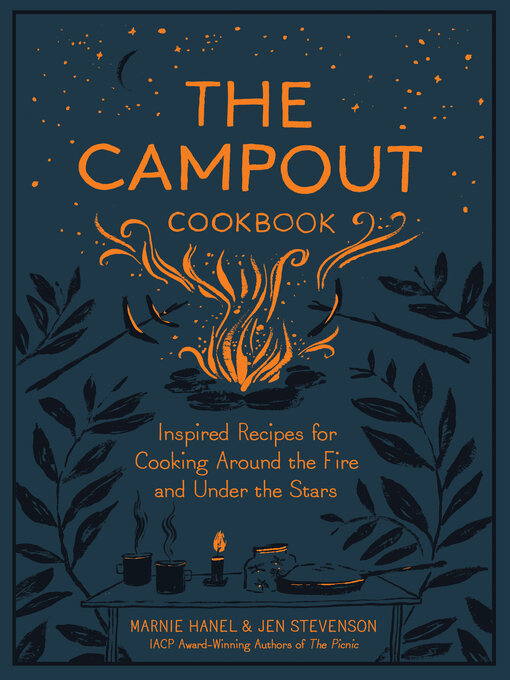 Title details for The Campout Cookbook by Marnie Hanel - Wait list